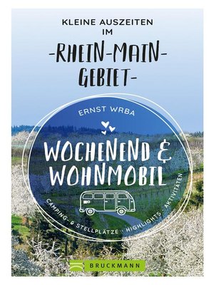 cover image of Wochenend und Wohnmobil--Kleine Auszeiten im Rhein-Main-Gebiet